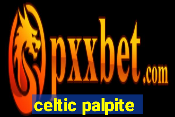 celtic palpite